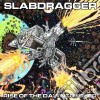 Slabdragger - Rise Of The Dawncrusher cd