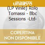 (LP Vinile) Rolo Tomassi - Bbc Sessions -Ltd- vinile