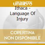 Ithaca - Language Of Injury