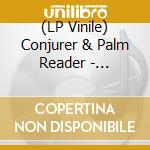 (LP Vinile) Conjurer & Palm Reader - Conjurer X Palm Reader vinile