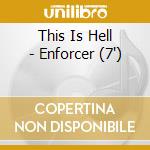 This Is Hell - Enforcer (7
