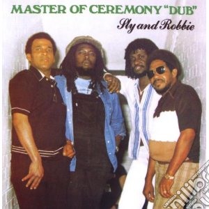 Sly & Robbie - Master Of Ceremony Dub cd musicale di SLY & ROBBIE