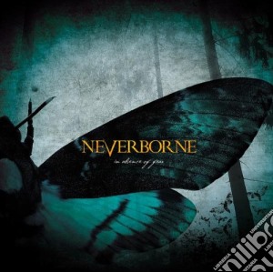 Neverborne - In Absence Of Fear cd musicale di Neverborne