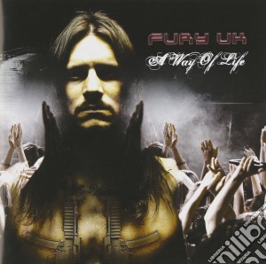 Fury Uk - A Way Of Life cd musicale di Fury Uk