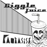 Fantasist - Giggle Juice