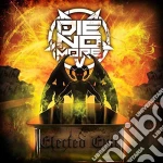 Die No More - Elected Evil cd