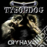 Tysondog - Cry Havoc cd
