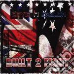 David A Saylor - Built 2 Fight cd