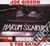Joe Gideon & The Shark - Harum Scarum cd