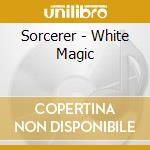 Sorcerer - White Magic cd