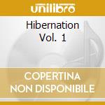 Hibernation Vol. 1 cd
