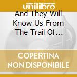 And They Will Know Us From The Trail Of Avant / Various cd