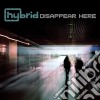 Hybrid - Disapear Here cd