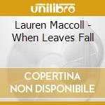 Lauren Maccoll - When Leaves Fall cd