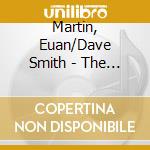 Martin, Euan/Dave Smith - The Accidental Death Of An Accordionist cd musicale di Martin, Euan/Dave Smith