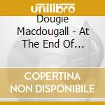 Dougie Macdougall - At The End Of A Perfect Day cd