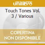 Touch Tones Vol. 3 / Various cd