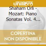 Shaham Orli - Mozart: Piano Sonatas Vol. 4 - K.279 K.280 K.284 cd musicale
