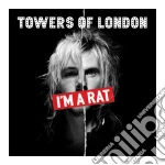 Towers Of London - I'M A Rat (Cd Single) cd