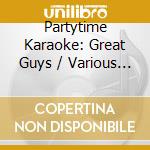 Partytime Karaoke: Great Guys / Various (Dvd+Cd)