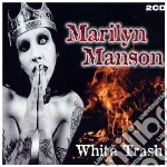 Marilyn Manson - White Trash (2 Cd) cd