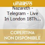 Nazareth - Telegram - Live In London 18Th June 1985 cd