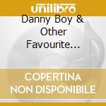 Danny Boy & Other Favourite Irish Songs cd musicale di Terminal Video