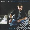 Jamie Pearce - More Than Enough cd