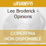 Lee Broderick - Opinions cd