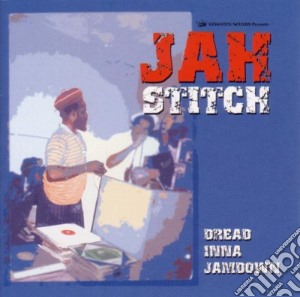 Jah Stitch - Dread Inna Jamdown cd musicale di Jah Stitch