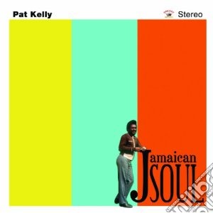 Pat Kelly - Jamaican Soul cd musicale di Pat Kelly