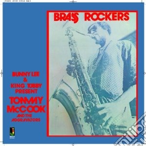 (LP Vinile) Tommy Mccook & The Aggravators - Brass Rockers lp vinile di Bunny & king tu Lee