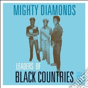 (LP Vinile) Mighty Diamonds (The) - Leaders Of Black Countries lp vinile di Diamonds Mighty