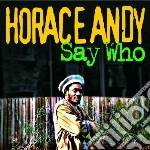 (LP Vinile) Horace Andy - Who Say vinile