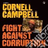 (LP Vinile) Cornell Campbell - Fight Against Corruption cd