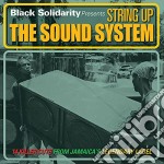 Black Solidarity - String Up The Sound System