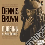 Dennis Brown - Dubbing At King Tubby cd