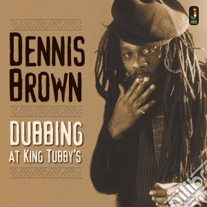 (LP Vinile) Dennis Brown - Dubbing At King Tubby lp vinile di Dennis Brown