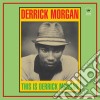 (LP Vinile) Derrick Morgan - This Is Derrick Morgan cd