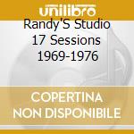 Randy'S Studio 17 Sessions 1969-1976 cd