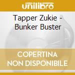 Tapper Zukie - Bunker Buster cd