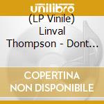 (LP Vinile) Linval Thompson - Dont Cut Of Your Dreadlocks lp vinile
