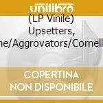 (LP Vinile) Upsetters, The/Aggrovators/Cornell Campbell - Labrish/Power Pressure lp vinile