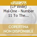(LP Vinile) Mal-One - Number 11 To The Worlds End vinile