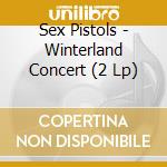 Sex Pistols - Winterland Concert (2 Lp) cd