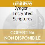 Jyager - Encrypted Scriptures cd
