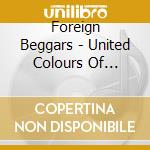 Foreign Beggars - United Colours Of Beggattron cd
