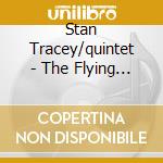 Stan Tracey/quintet - The Flying Pig cd musicale di Stan Tracey/quintet