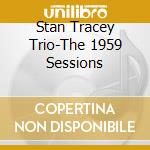 Stan Tracey Trio-The 1959 Sessions cd