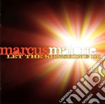 Marcus Malone - Let The Sunshine In